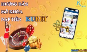 ku casino hướng dẫn nạp tiền từng bước tài khoản KUBET