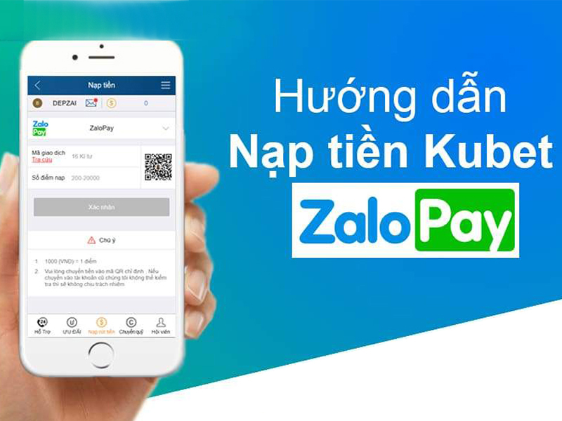 kucasino hướng dẫn nạp tiền kubet qua zalopay