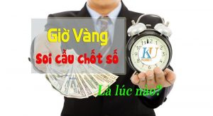 cách xem giờ vàng soi cầu chốt số