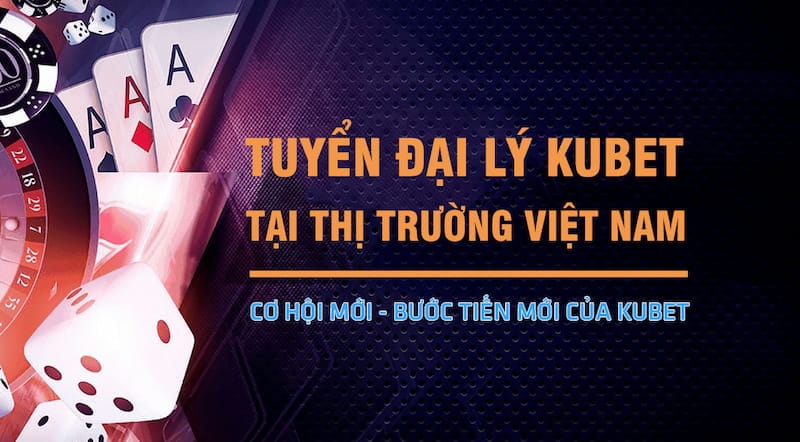 đại lý kubet, kubet777