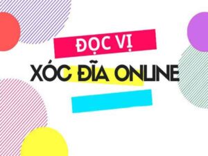 đọc vị xóc đĩa online